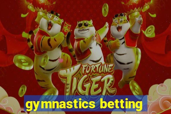 gymnastics betting